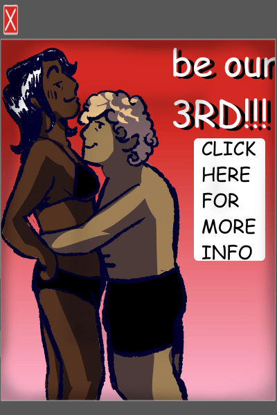 LOOKING FOR THIRD... WILL YOU BE THE ONE?